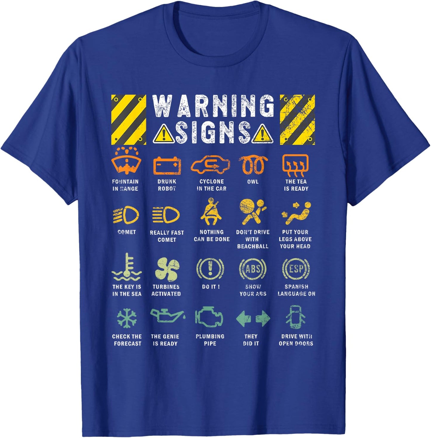 Funny Traffic Warning Signs Driver Humor Sarcastic Jokes T-Shirt - T-Shirt | Royal