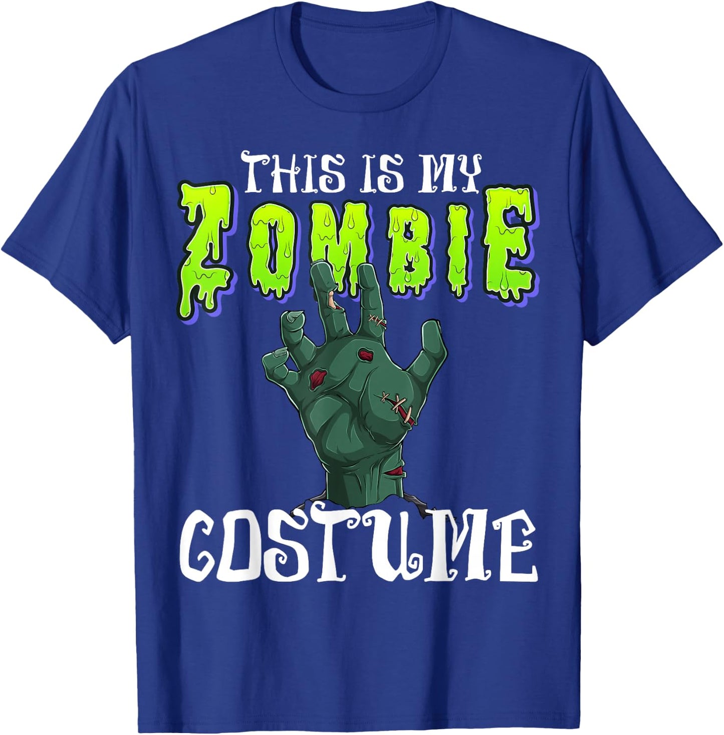 This Is My Zombie Costume - Halloween Costume Zombie Hand T-Shirt - T-Shirt | Royal
