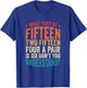 Fifteen Two Fifteen Four A Pair Is Six Cribbage T-Shirt - T-Shirt | Royal