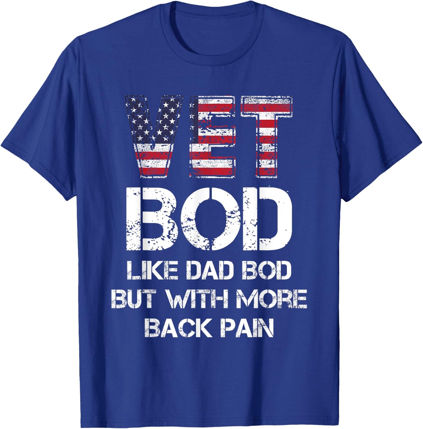 Vet Bod Like Dad Bod, Vet Bod T-Shirt - T-Shirt | Royal