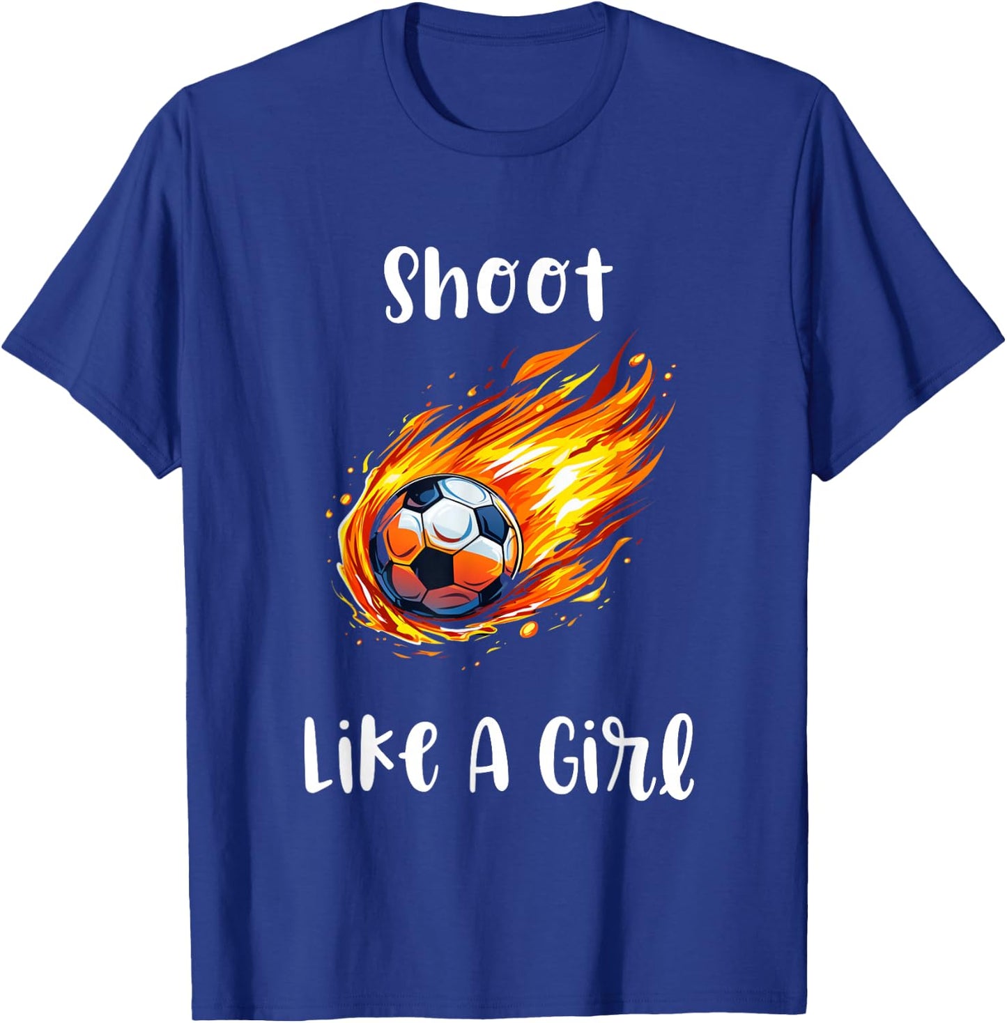 Shoot Like A Girl Fire Soccer Ball Kids Sports Girls T-Shirt - T-Shirt | Royal