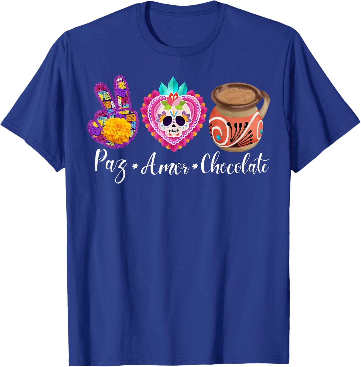 Paz, Amor Y Chocolate Taza De Barro Jarrito Chorreado Mexico T-Shirt - T-Shirt | Royal
