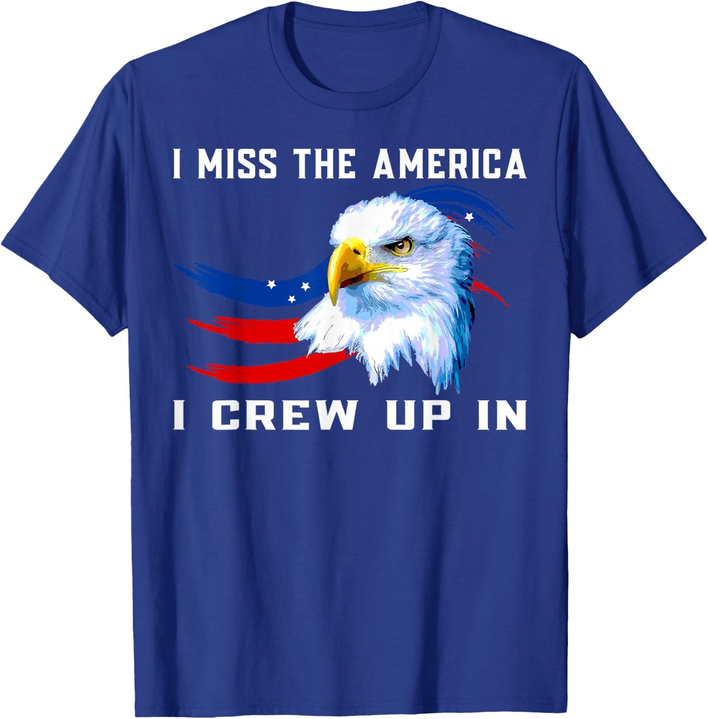 American flag and eagle, I miss the America I grown up in Men T-Shirt - T-Shirt | Royal