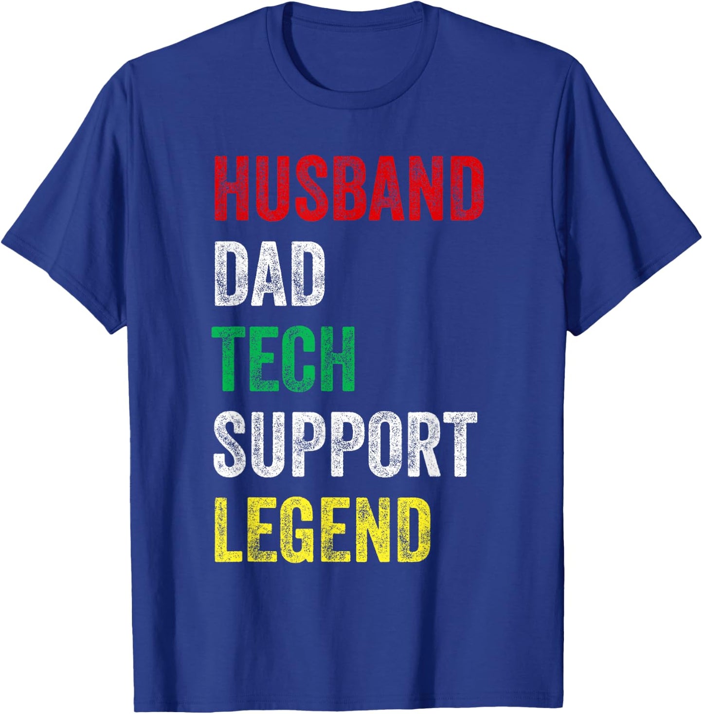 Husband Dad Tech Support Legend Funny Computer IT Guy T-Shirt - T-Shirt | Royal