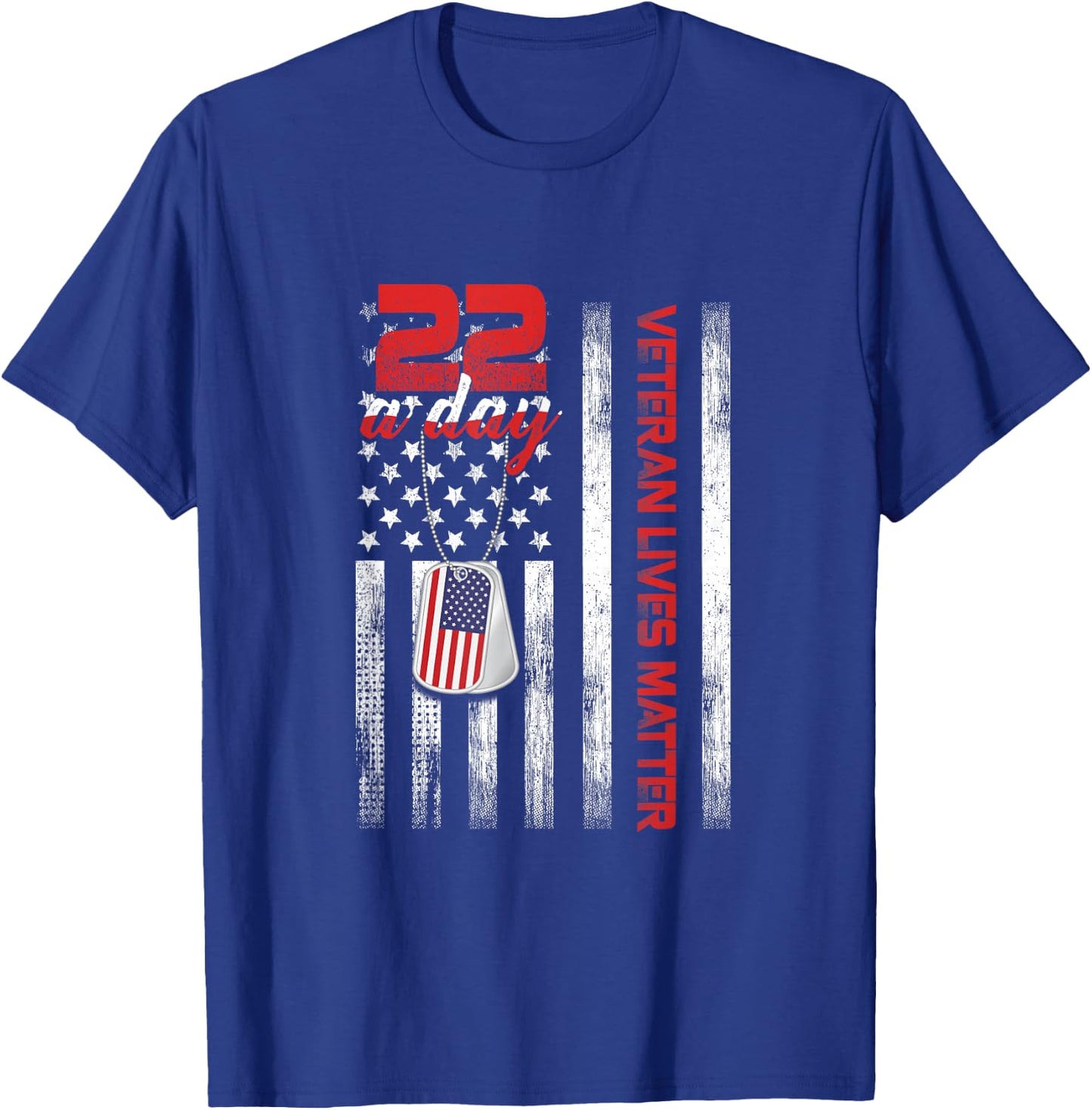 Veteran Lives Matter Suicide Awareness PTSD Veteran 22 Day T-Shirt - T-Shirt | Royal