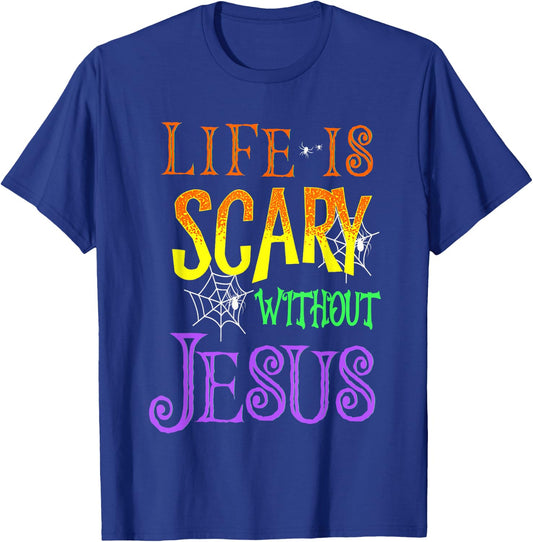 Life Is Scary Without Jesus Halloween Costume T-Shirt - T-Shirt | Royal