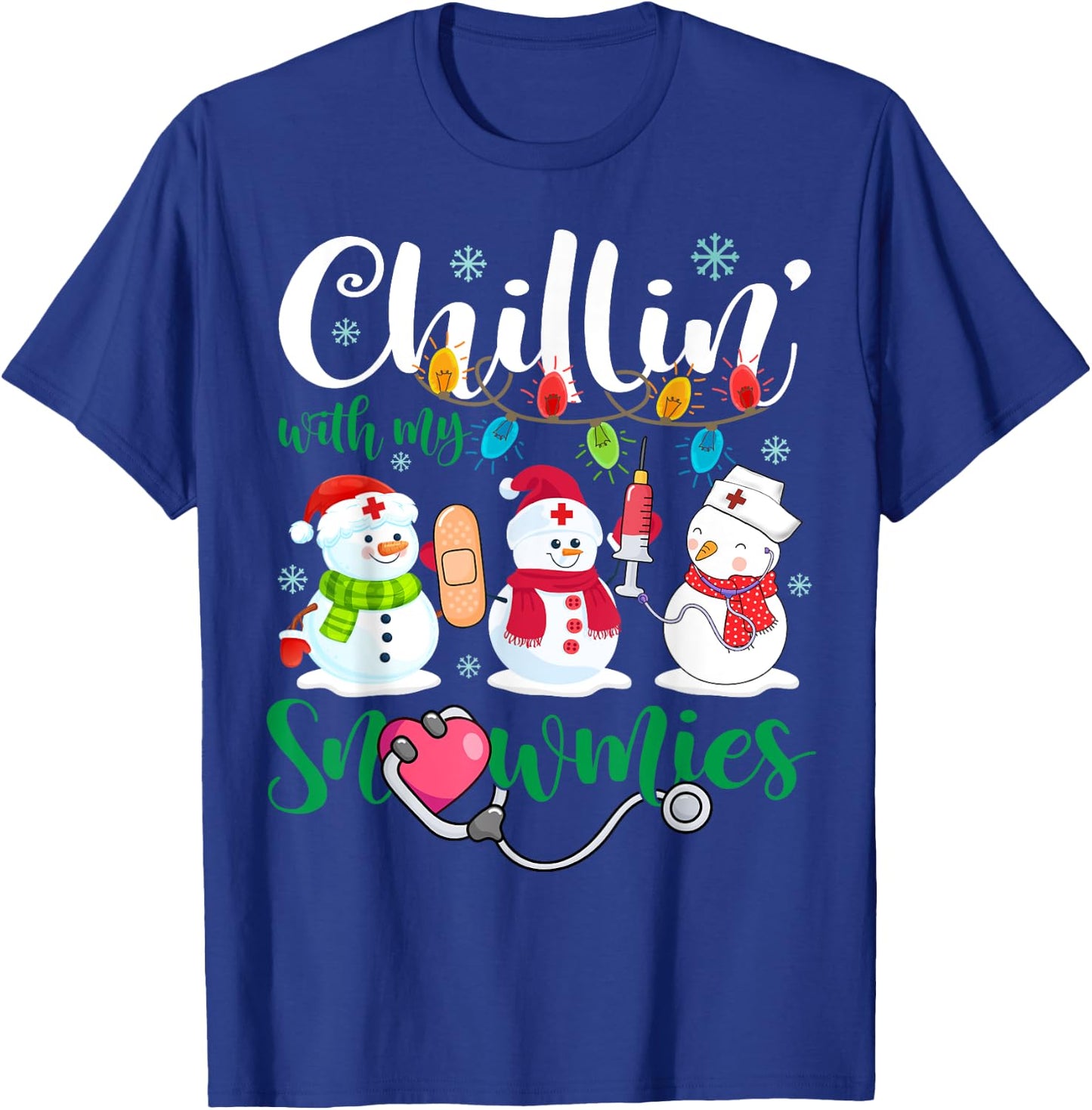 Chillin With My Snowmies Nurse Stethoscope Light Christmas T-Shirt - T-Shirt | Royal