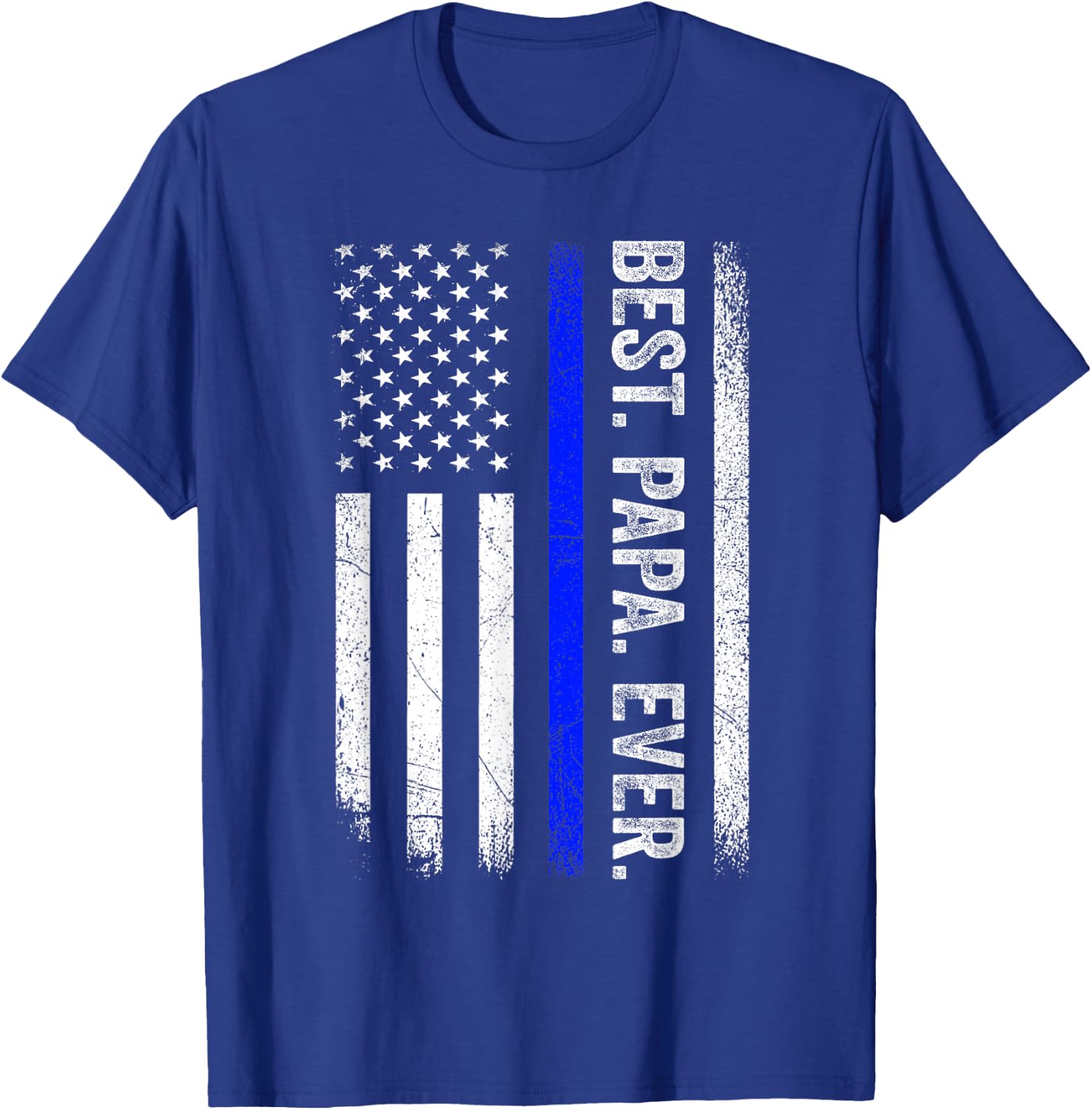 Best Papa Ever Thin Blue Line American Flag Police Support T-Shirt - T-Shirt | Royal