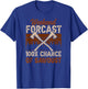 100 Percent Chance Of Sawdust Wood Woodworker Woodworking T-Shirt - T-Shirt | Royal