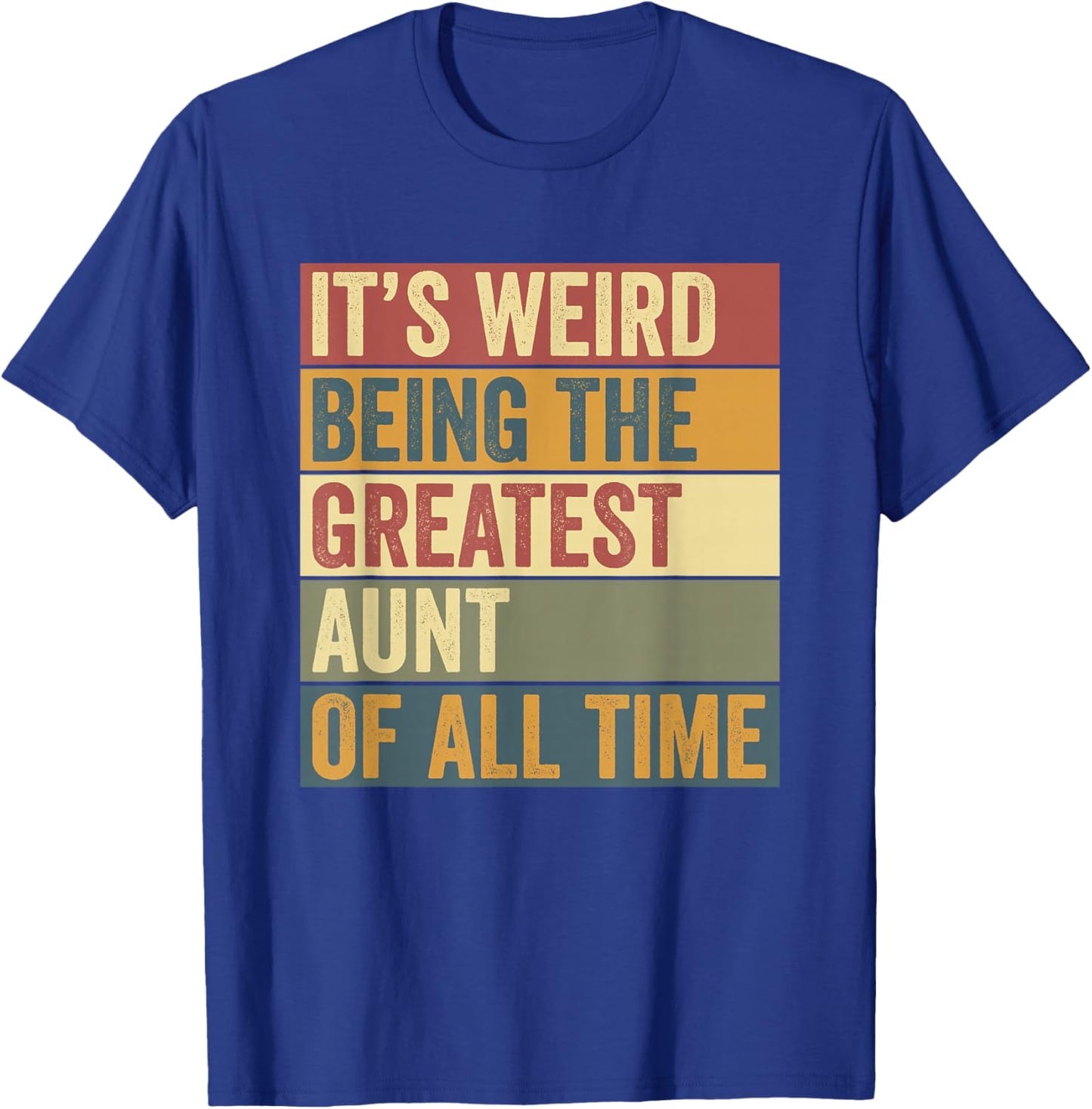 Greatest Aunt Funny Saying T-Shirt - T-Shirt | Royal