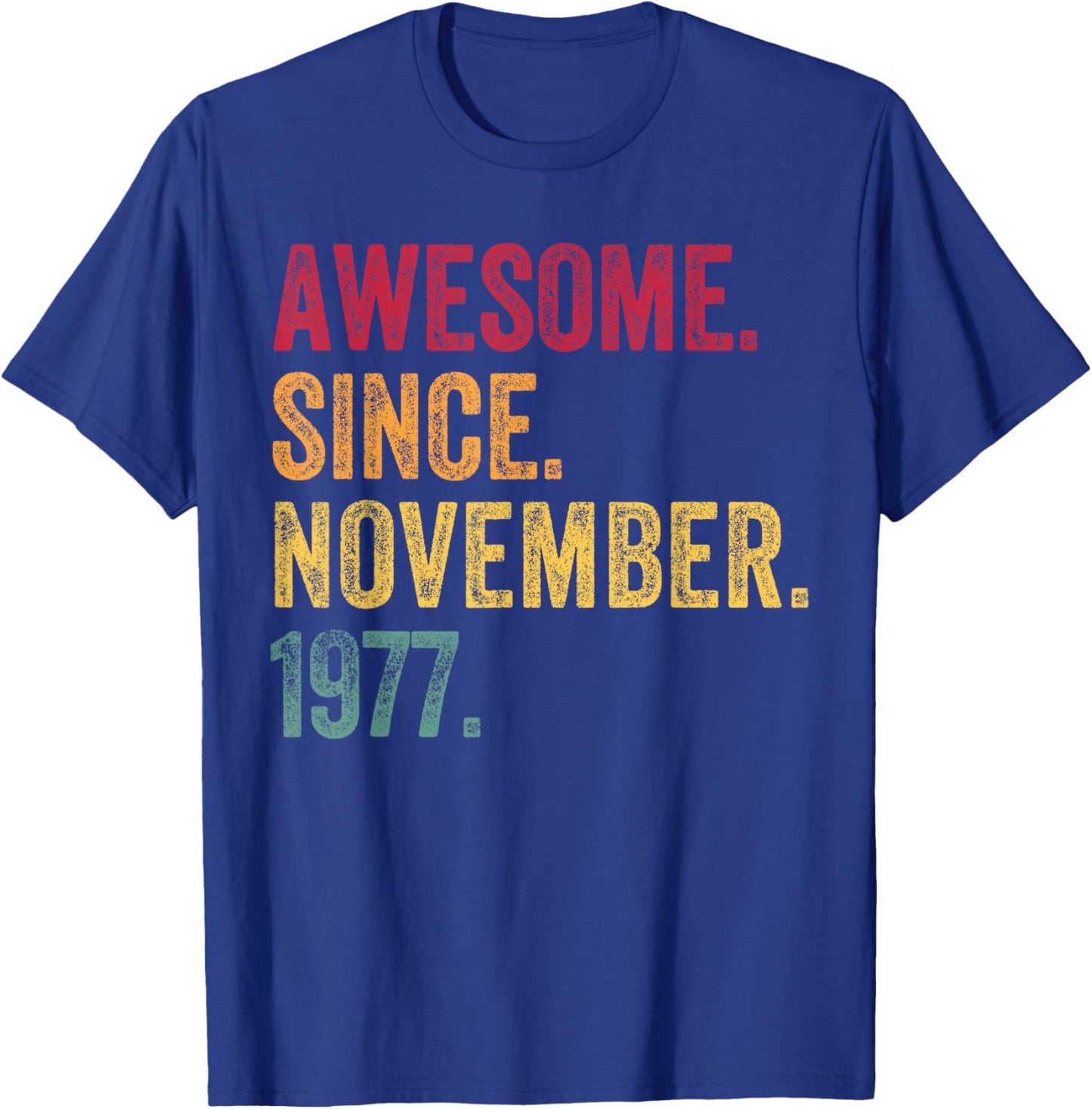 Awesome Since November 1977 48th Birthday Gift 48 Years Old T-Shirt - T-Shirt | Royal