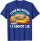 Funny I Like Big Books Cannot Lie Librarian Reading Teacher T-Shirt - T-Shirt | Royal