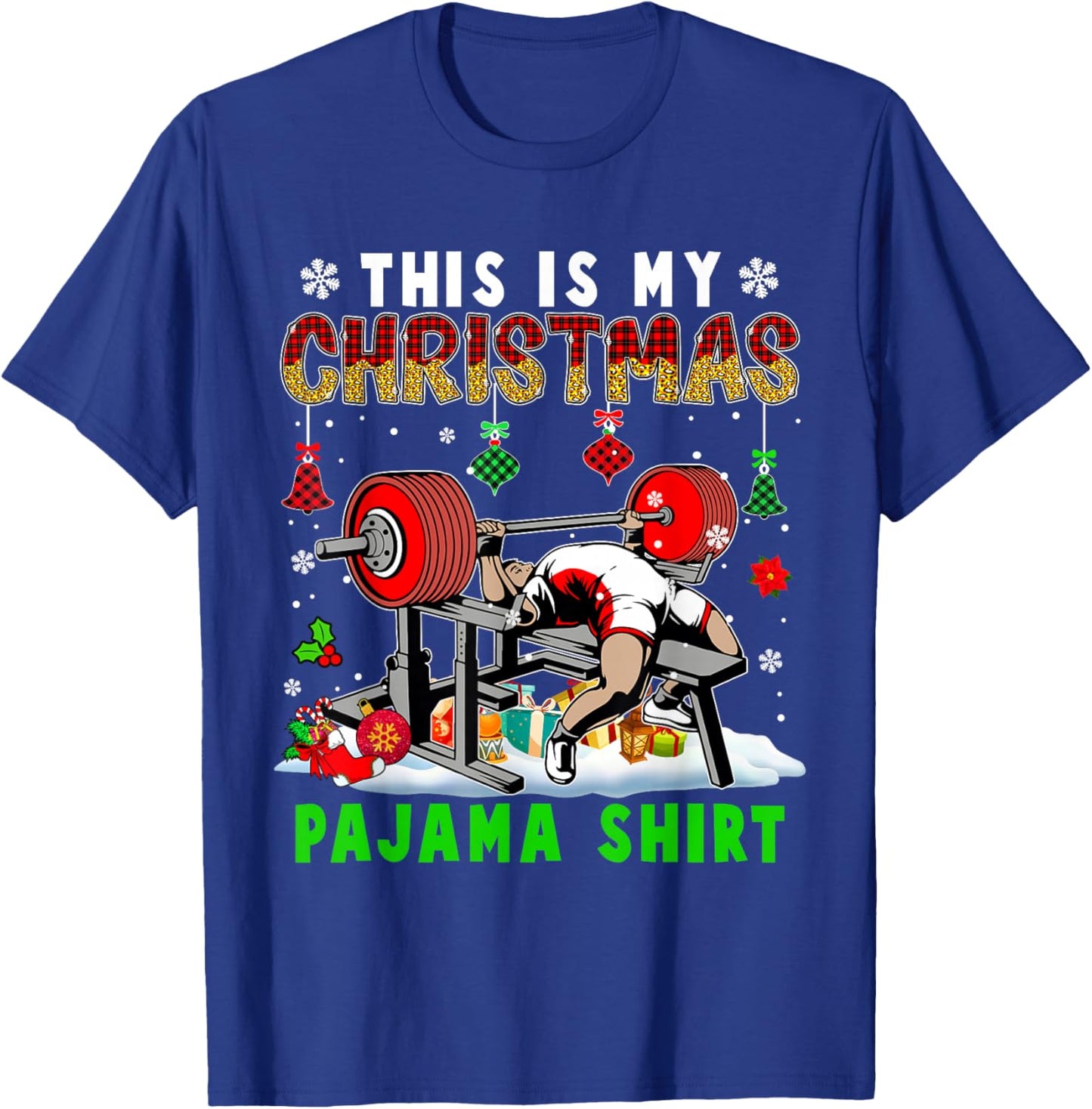 This Is My Christmas Pajama Shirt Santa Powerlifting Gym T-Shirt - T-Shirt | Royal