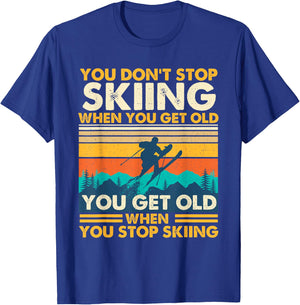 You Get Old When You Stop Skiing - Winter Sports Lover Skier T-Shirt - T-Shirt | Royal