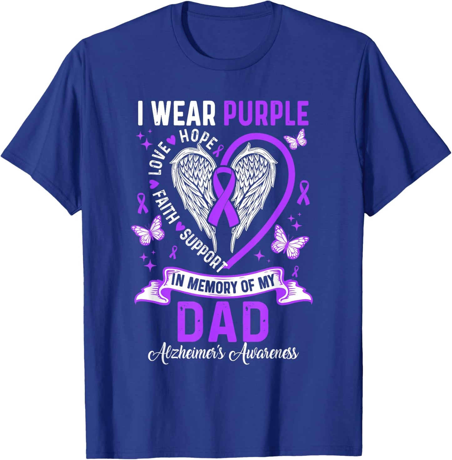 I Wear Purple In Memory Of My Dad Alzheimer's Awareness T-Shirt - T-Shirt | Royal