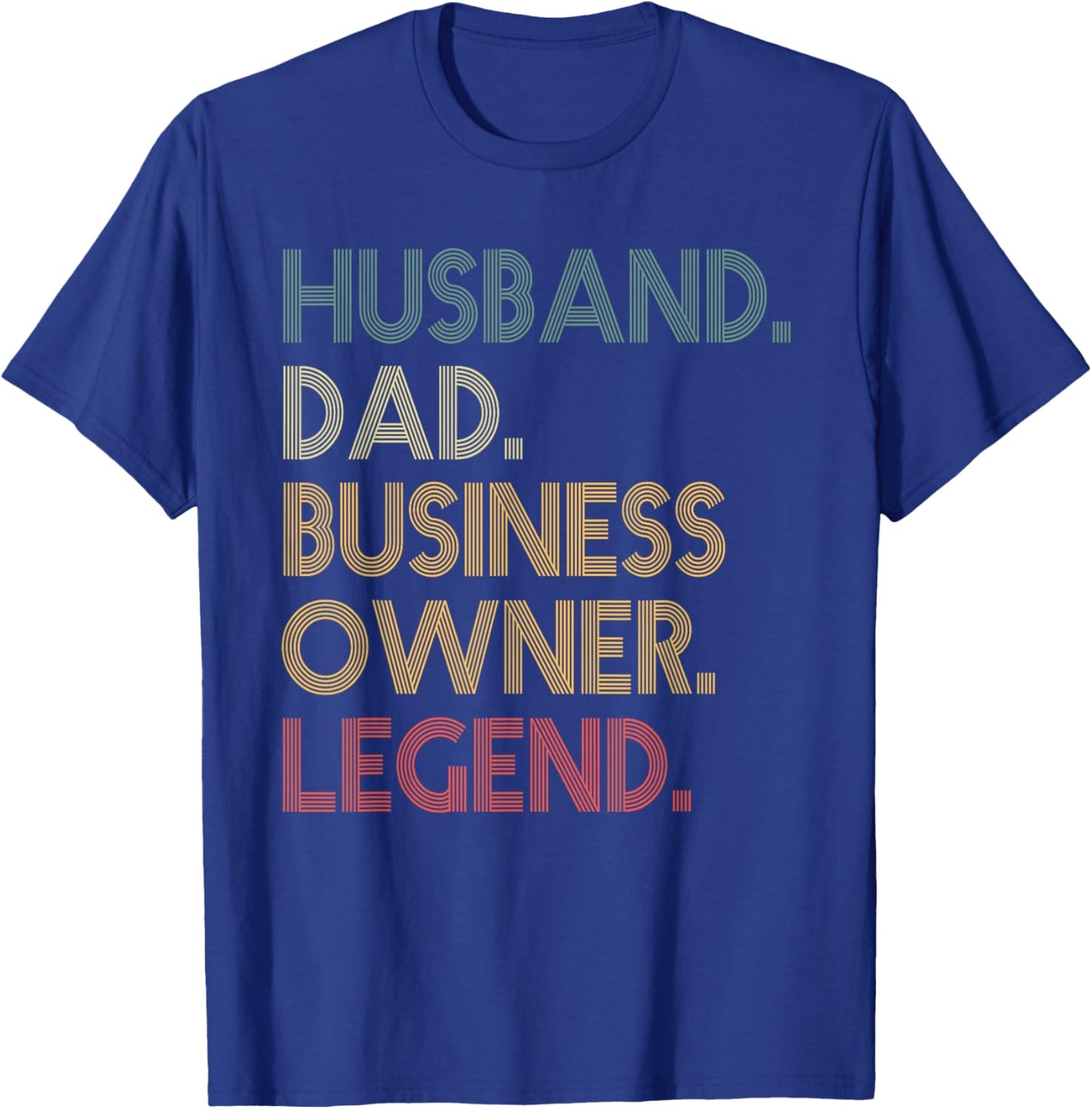 husband Dad Business Owner legend Entrepreneur husband dad T-Shirt - T-Shirt | Royal