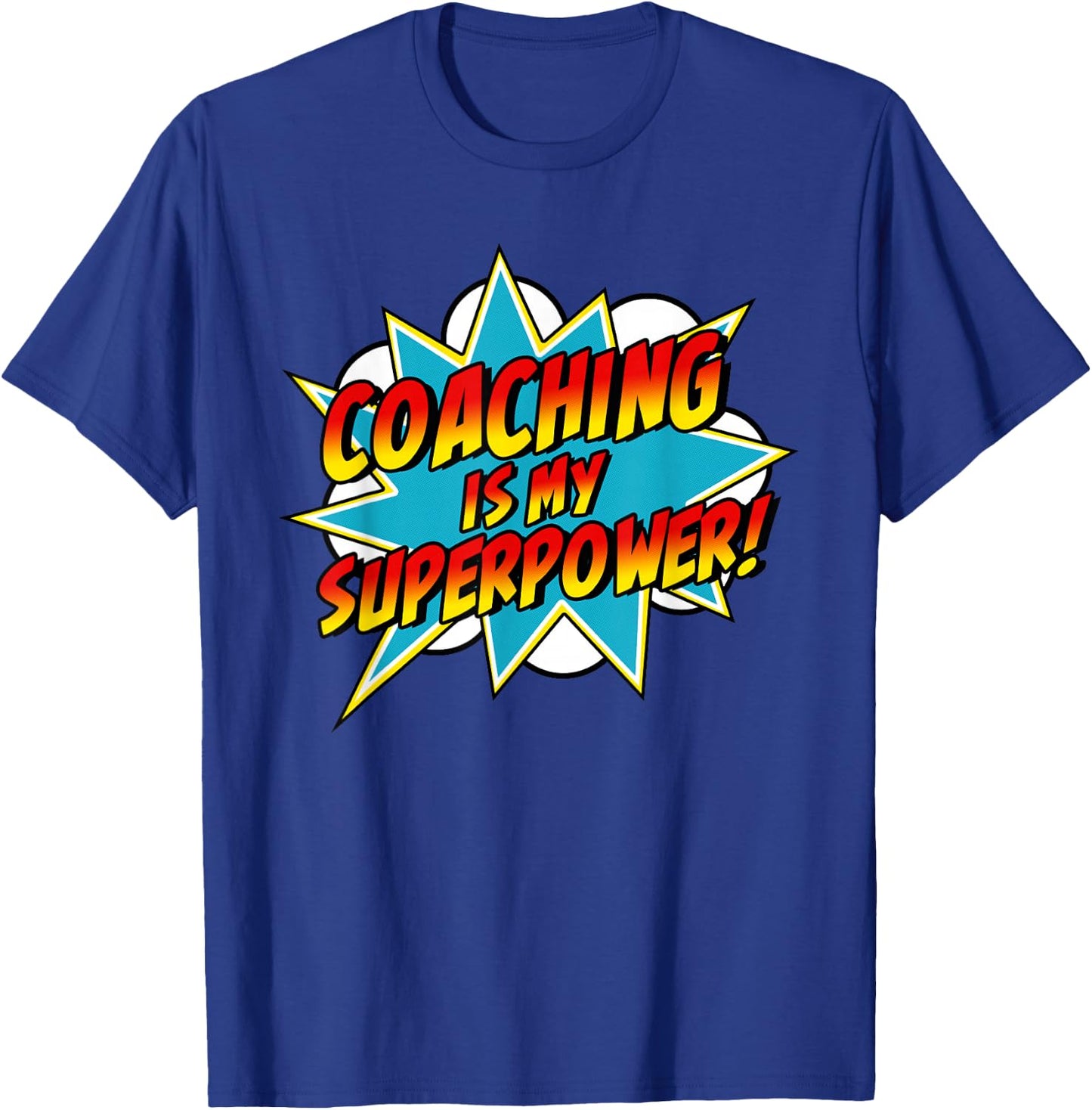 Coaching Is My Superpower | Retro Comic Coach T-Shirt - T-Shirt | Royal