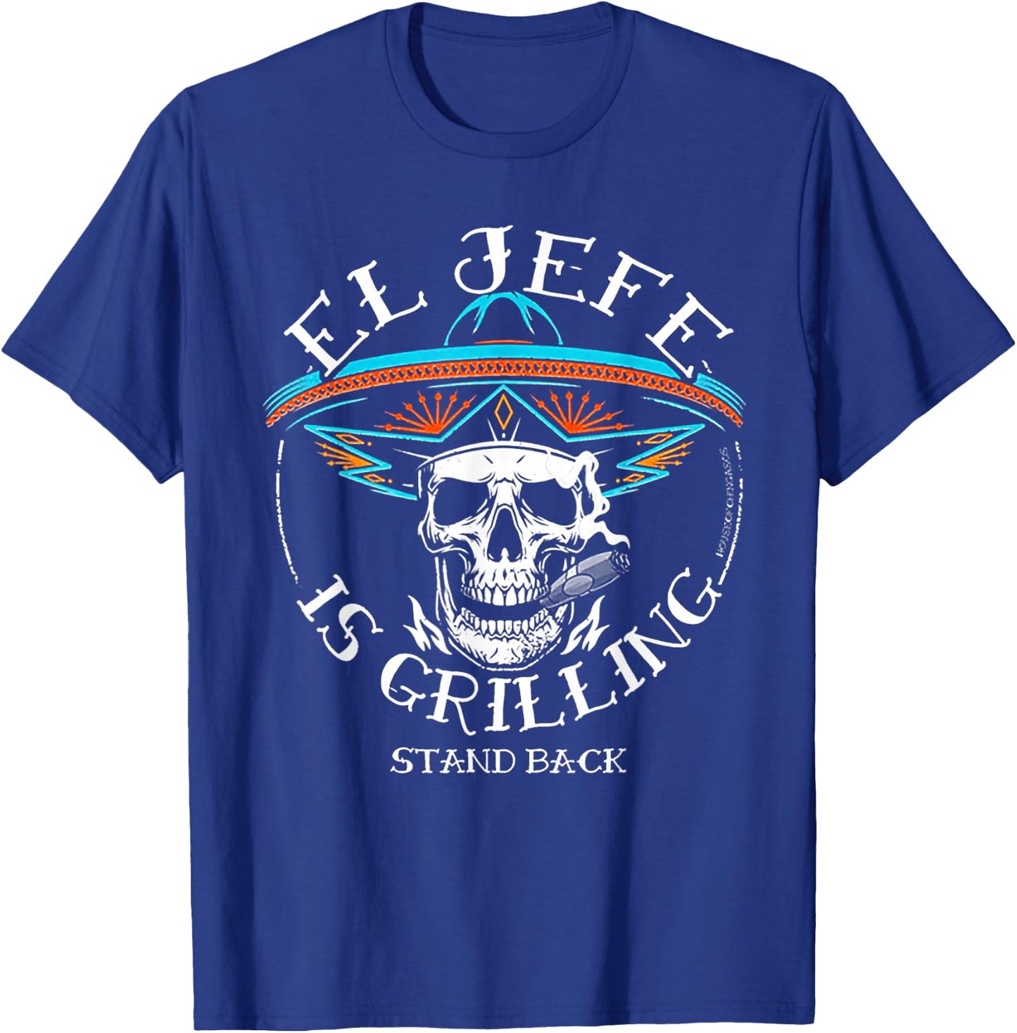El Jefe Is Grilling T-Shirt - T-Shirt | Royal