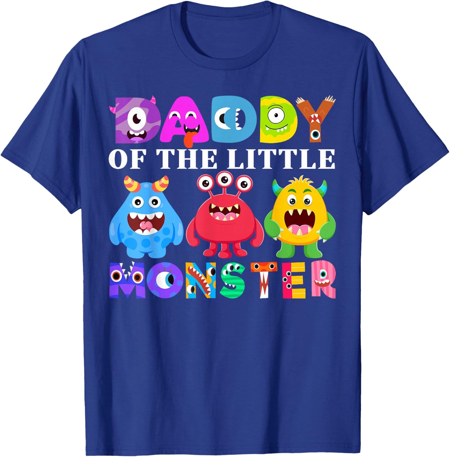 Daddy Little Monster Kids 1st Birthday Party Family Monster T-Shirt - T-Shirt | Royal