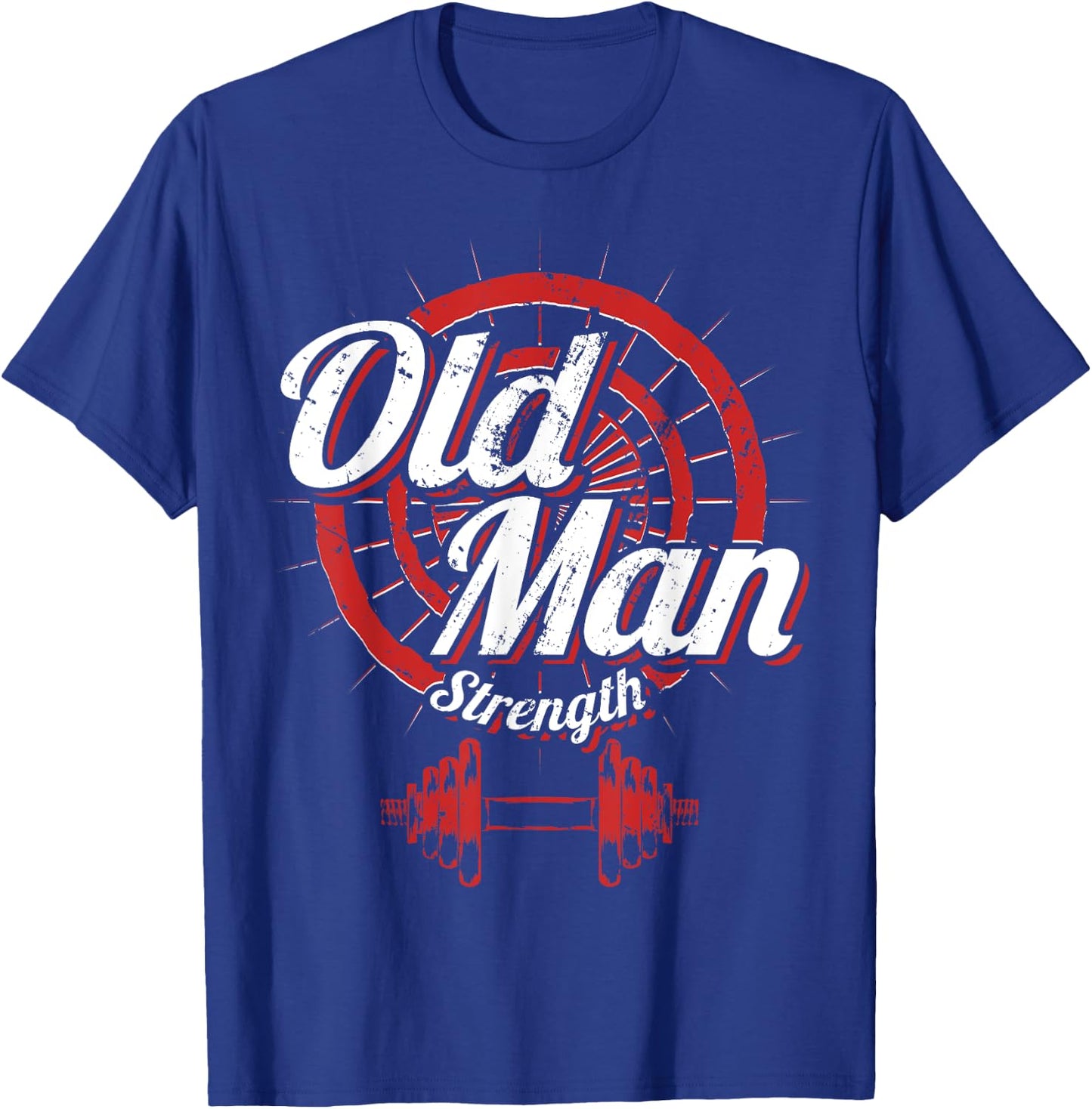 Old Man Strength Fitness Workout Gym Lover Body Building T-Shirt - T-Shirt | Royal