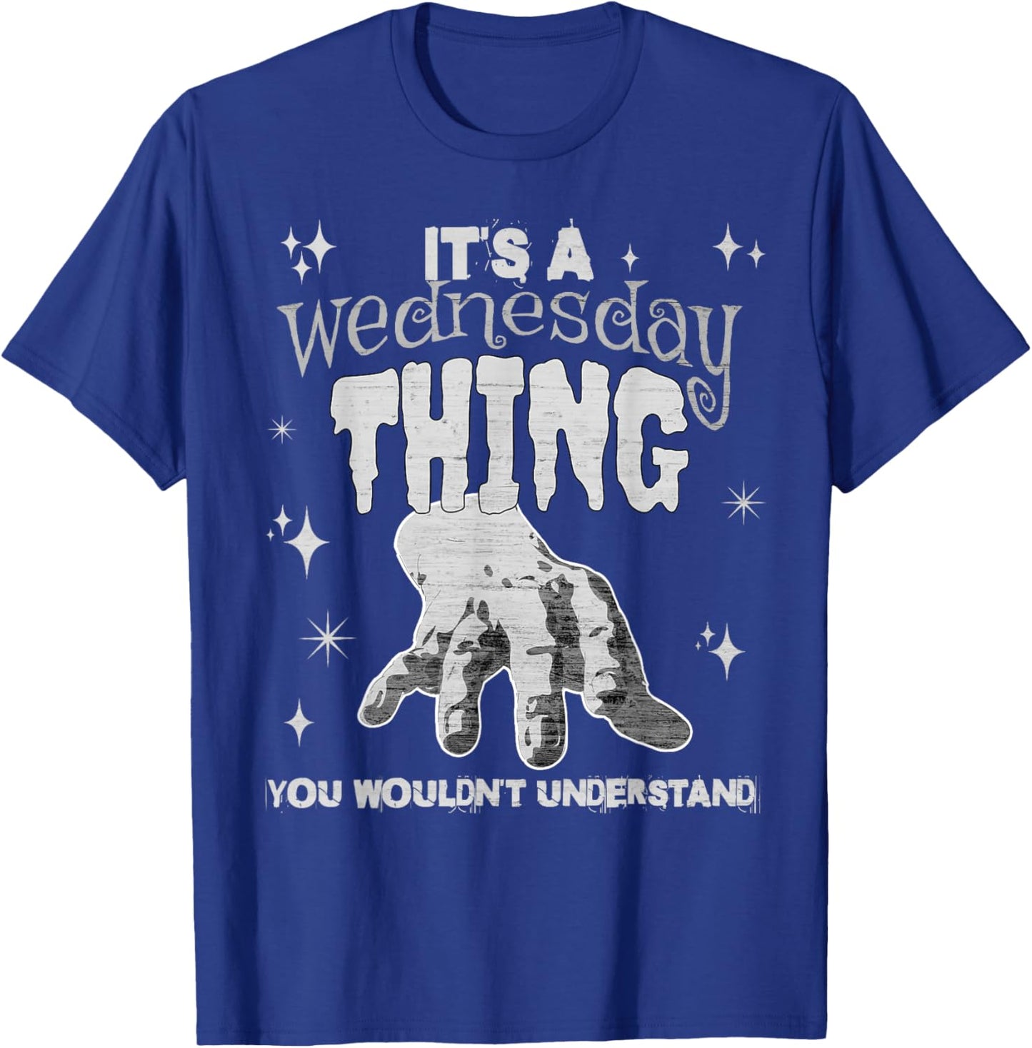 You Wouldn't Understand This Thing On A Gloomy Wednesday T-Shirt - T-Shirt | Royal