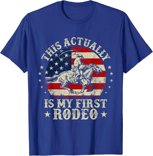 This Actually Is My First Rodeo American Flag Western Cowboy T-Shirt - T-Shirt | Royal