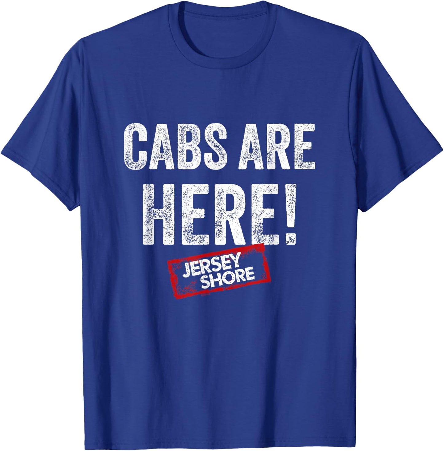 Jersey Shore - Cabs are Here T-Shirt - T-Shirt | Royal