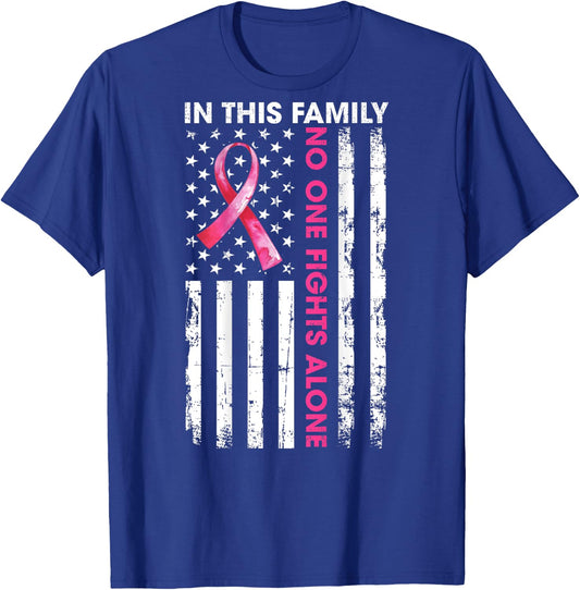 In This Family No One Fight Alone Breast Cancer (ON BACK) T-Shirt - T-Shirt | Royal