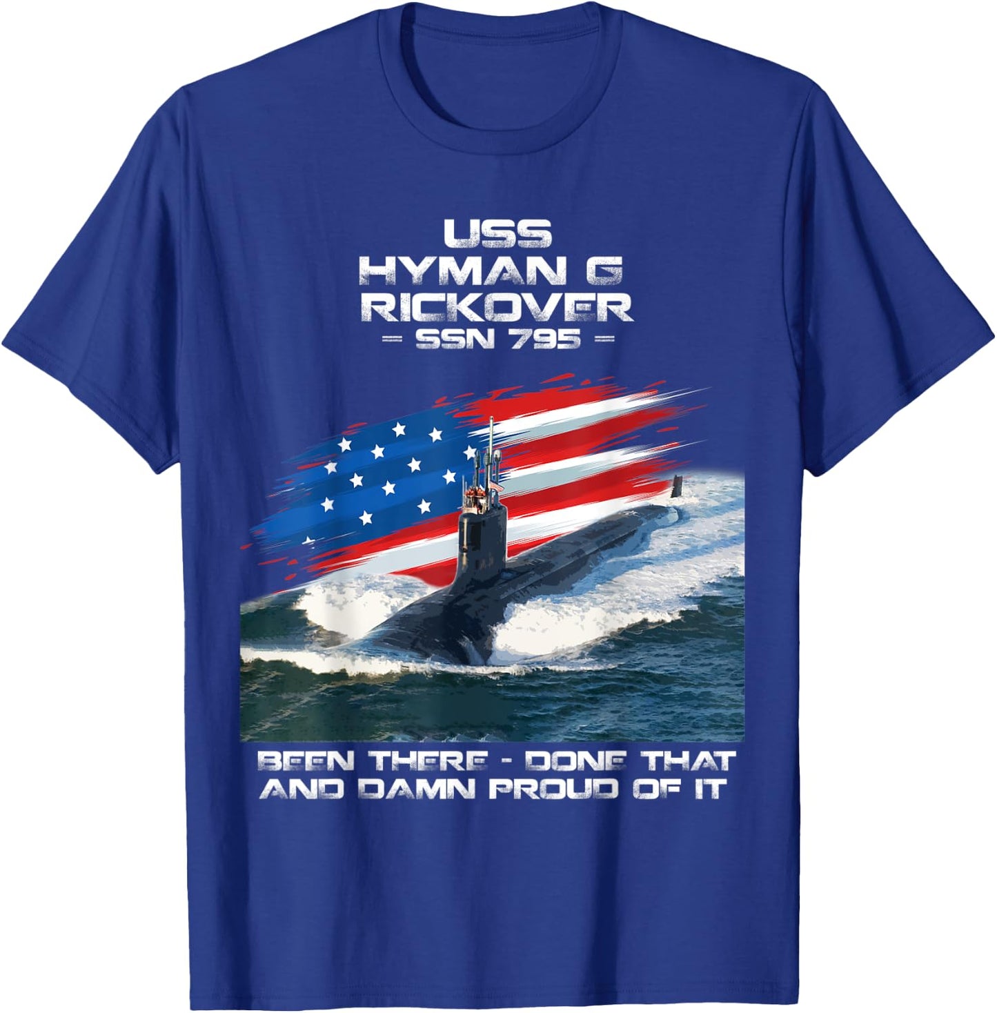 USS Hyman G Rickover SSN-795 American Flag Submarine Veteran T-Shirt - T-Shirt | Royal
