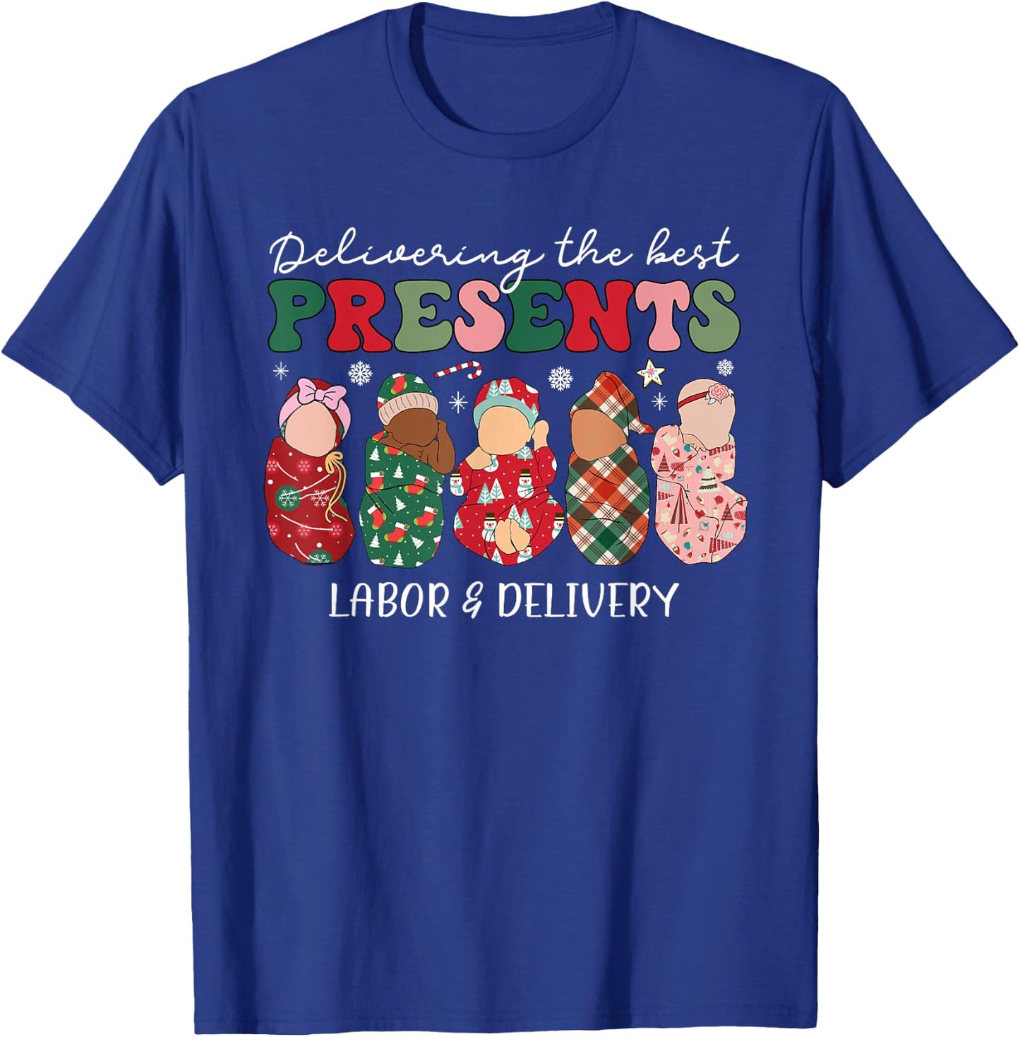 Delivering The Best Presents Labor Delivery Nurse Christmas T-Shirt - T-Shirt | Royal