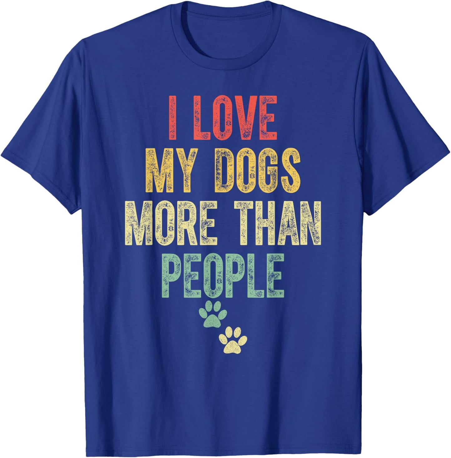 Funny I Love My Dog More Than People Vintage T-Shirt - T-Shirt | Royal