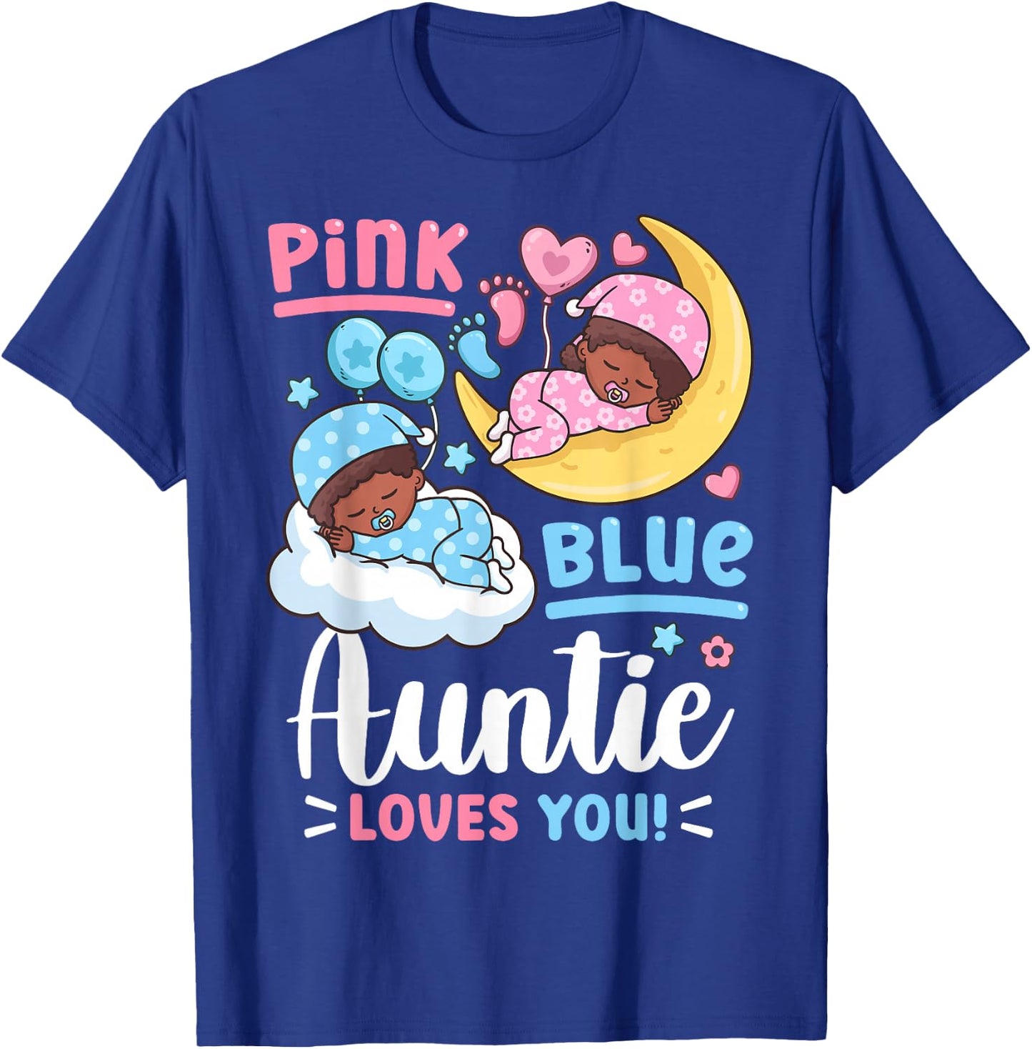 Gender Reveal Pink or Blue Auntie Loves You Small T-Shirt - T-Shirt | Royal