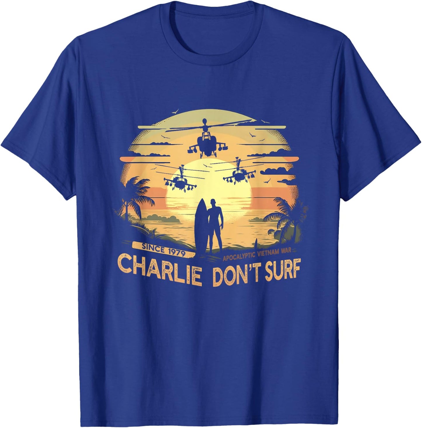 Vietnam War Vintage Sunset - Classic Charlie Don't Surf T-Shirt - T-Shirt | Royal