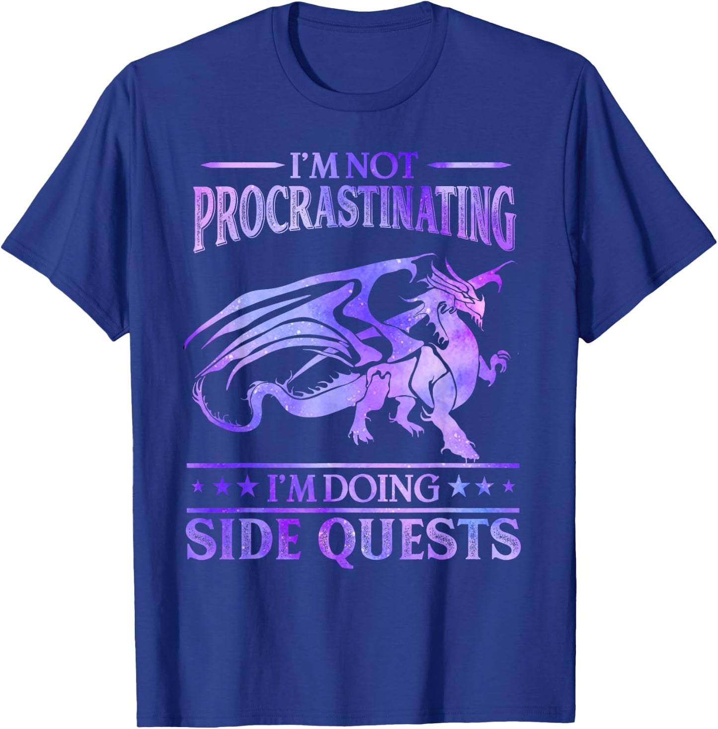 I'm Not Procrastinating I'm Doing Side Quests Dragons Master T-Shirt - T-Shirt | Royal