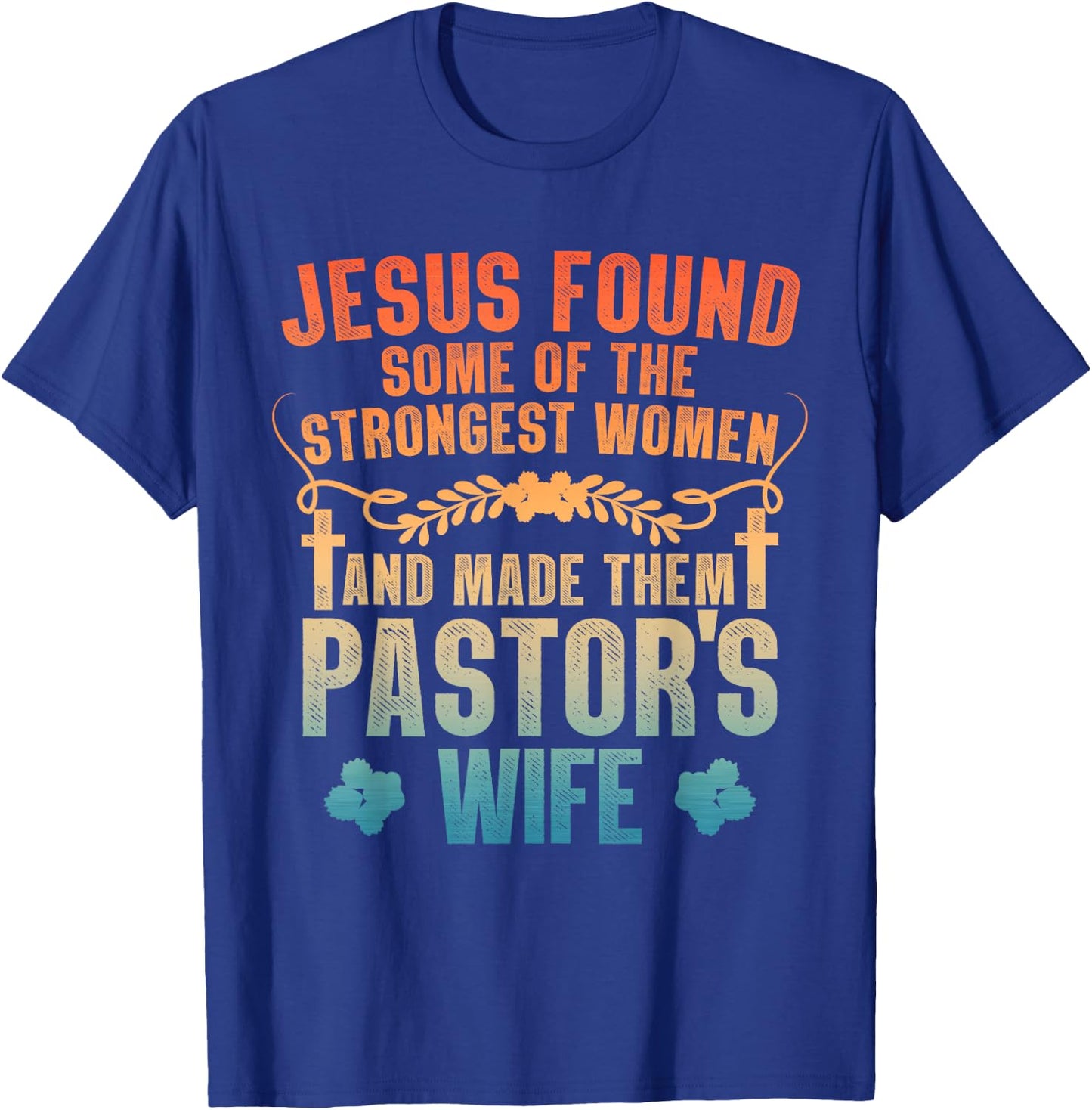 Cool Pastor Wife Art Women Girl Pastor Appreciation Preacher T-Shirt - T-Shirt | Royal