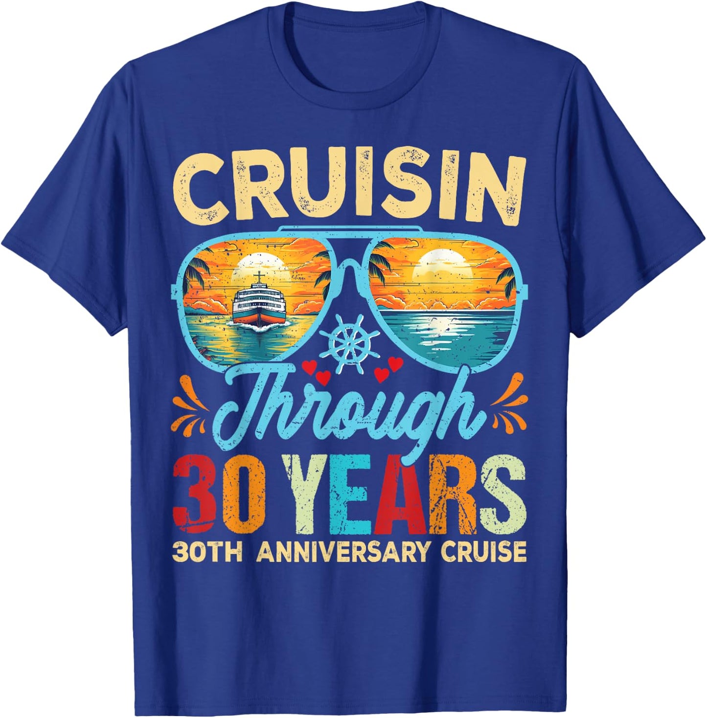 Cruisin Through 3O Years 3Oth Wedding Anniversary Cruise T-Shirt - T-Shirt | Royal