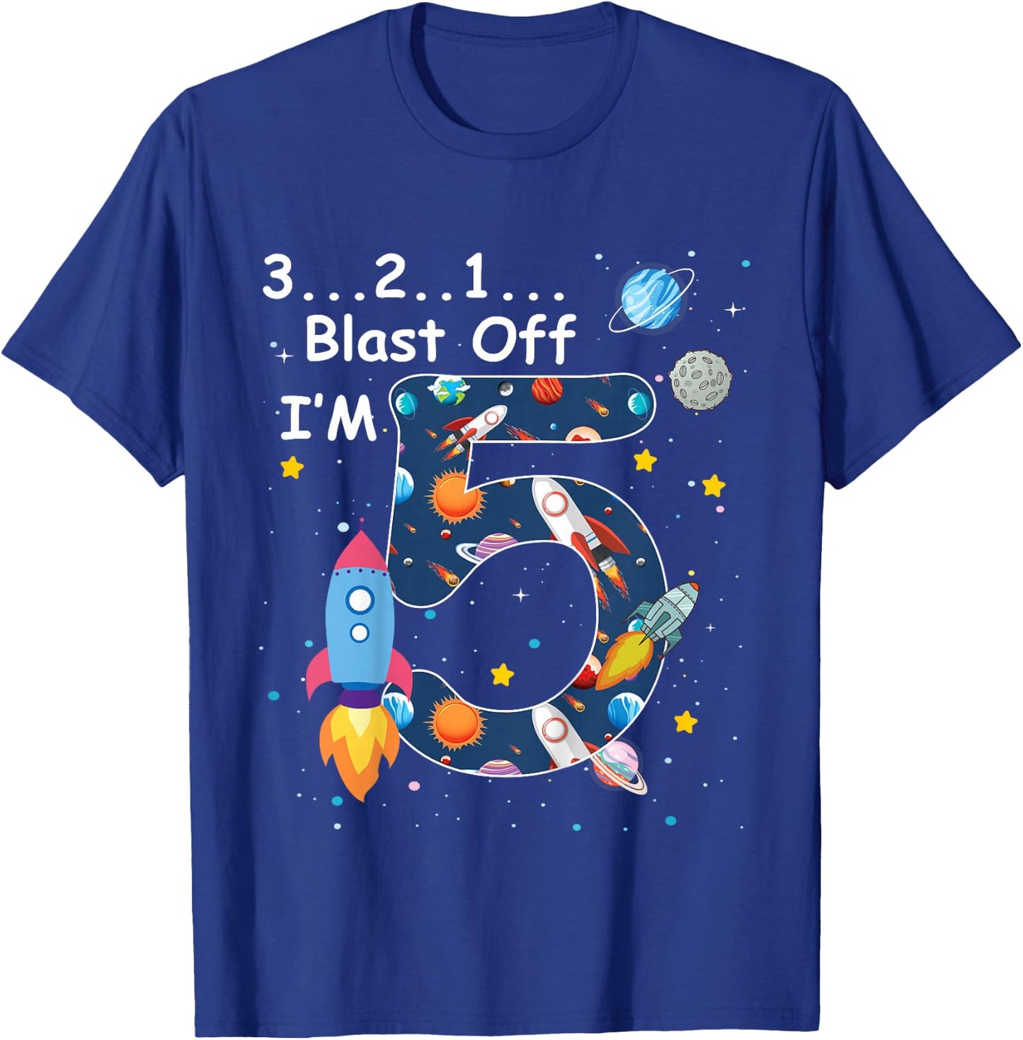 Kids Outer Space Blast Off 5 Year Old 5th Birthday Boys Girls T-Shirt - T-Shirt | Royal