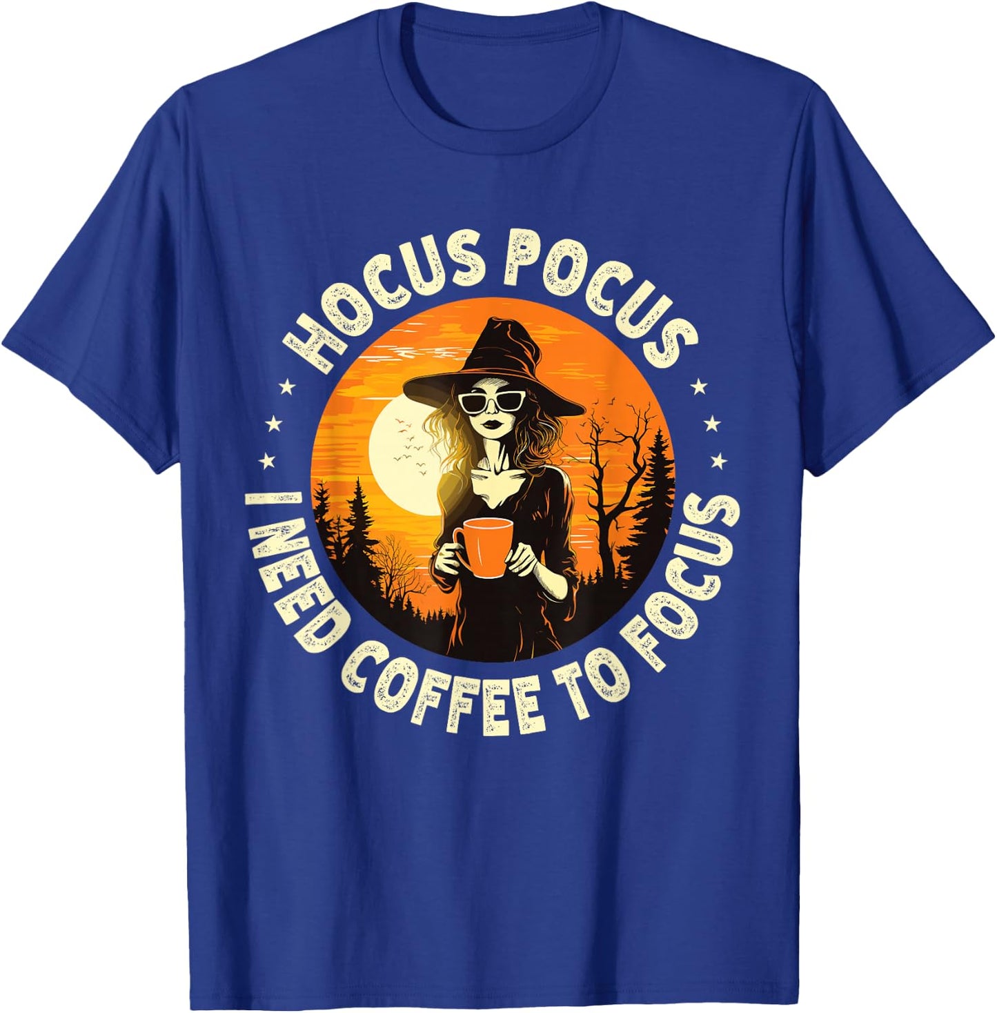 Hocus Pocus I Need Coffee To Focus Witch Halloween T-Shirt - T-Shirt | Royal