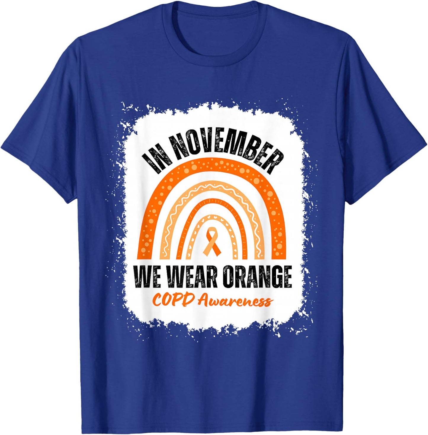 In November We Wear Orange COPD Awareness Ribbon Rainbow T-Shirt - T-Shirt | Royal