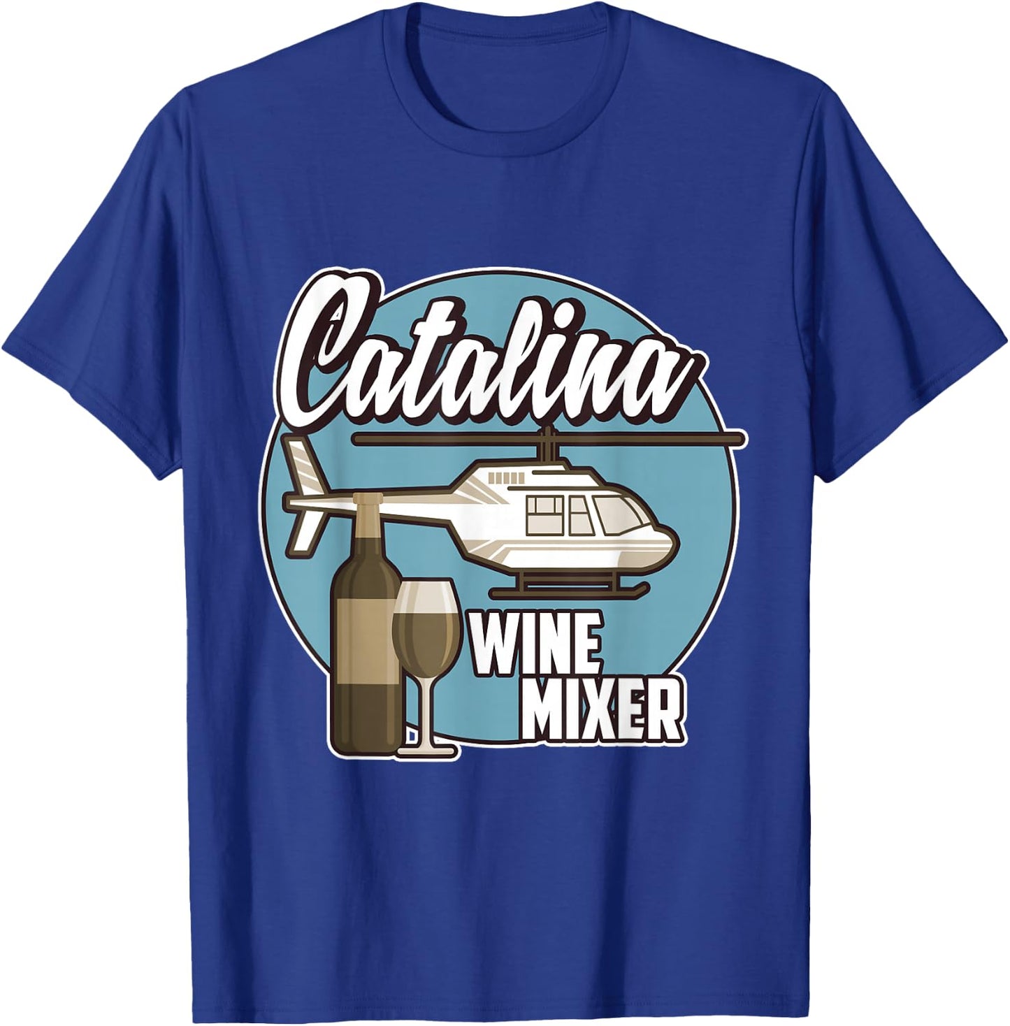 Catalina Wine Mixer - Great Wine and Music T-Shirt - T-Shirt | Royal