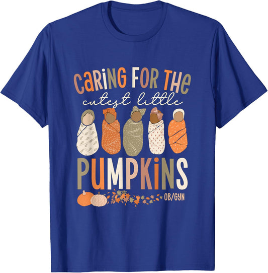 Caring For The Cutest Little Pumpkins OBGYN Thanksgiving T-Shirt - T-Shirt | Royal