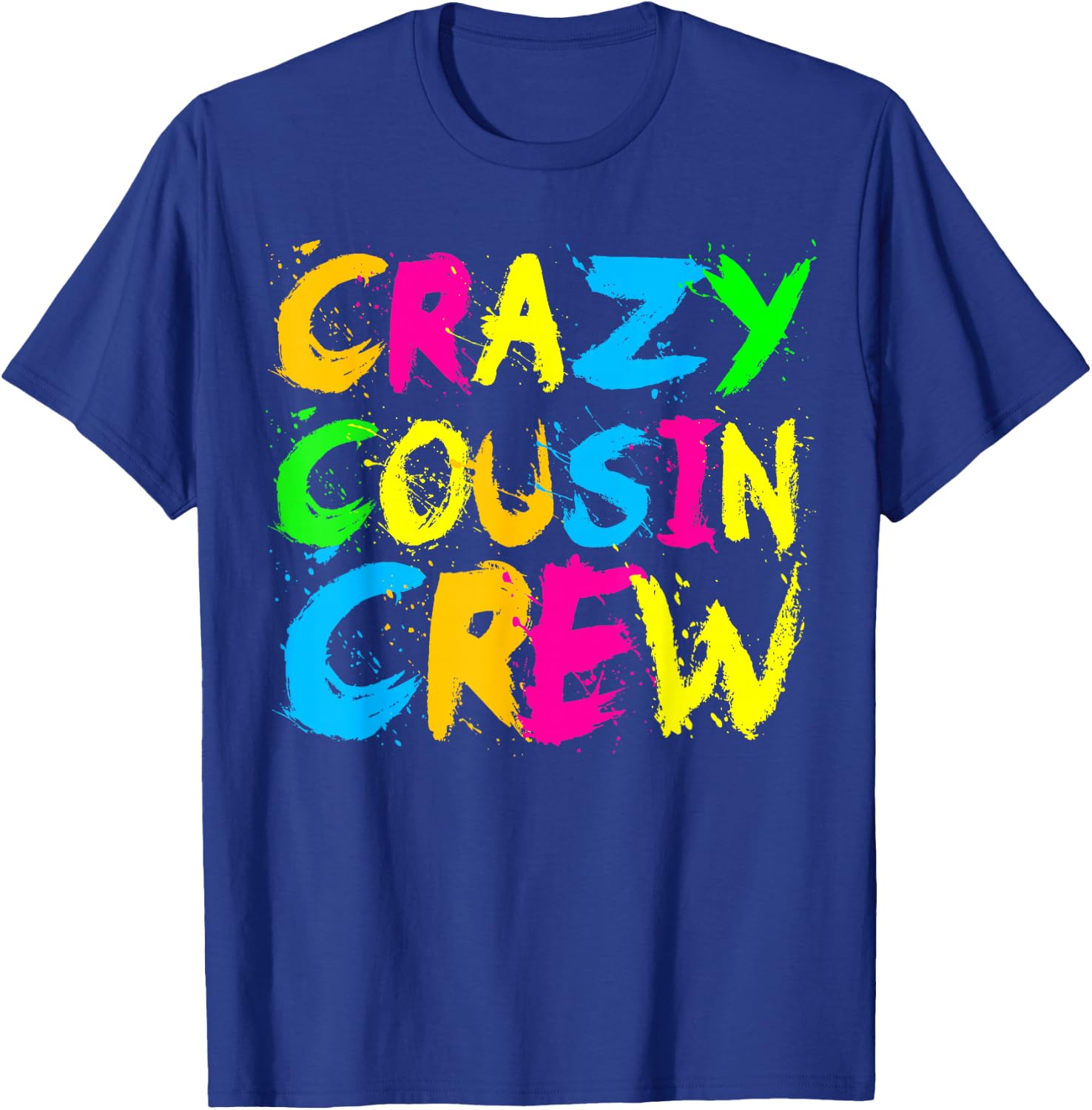 Crazy Cousin Crew Funny Ralatives Family Holiday Reunion T-Shirt - T-Shirt | Royal