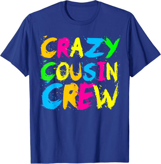 Crazy Cousin Crew Funny Ralatives Family Holiday Reunion T-Shirt - T-Shirt | Royal