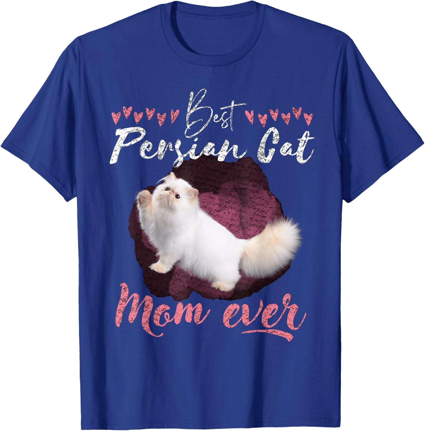 Persian Cat lover best Persian Cat Mom ever Persian Cat Women T-Shirt - T-Shirt | Royal
