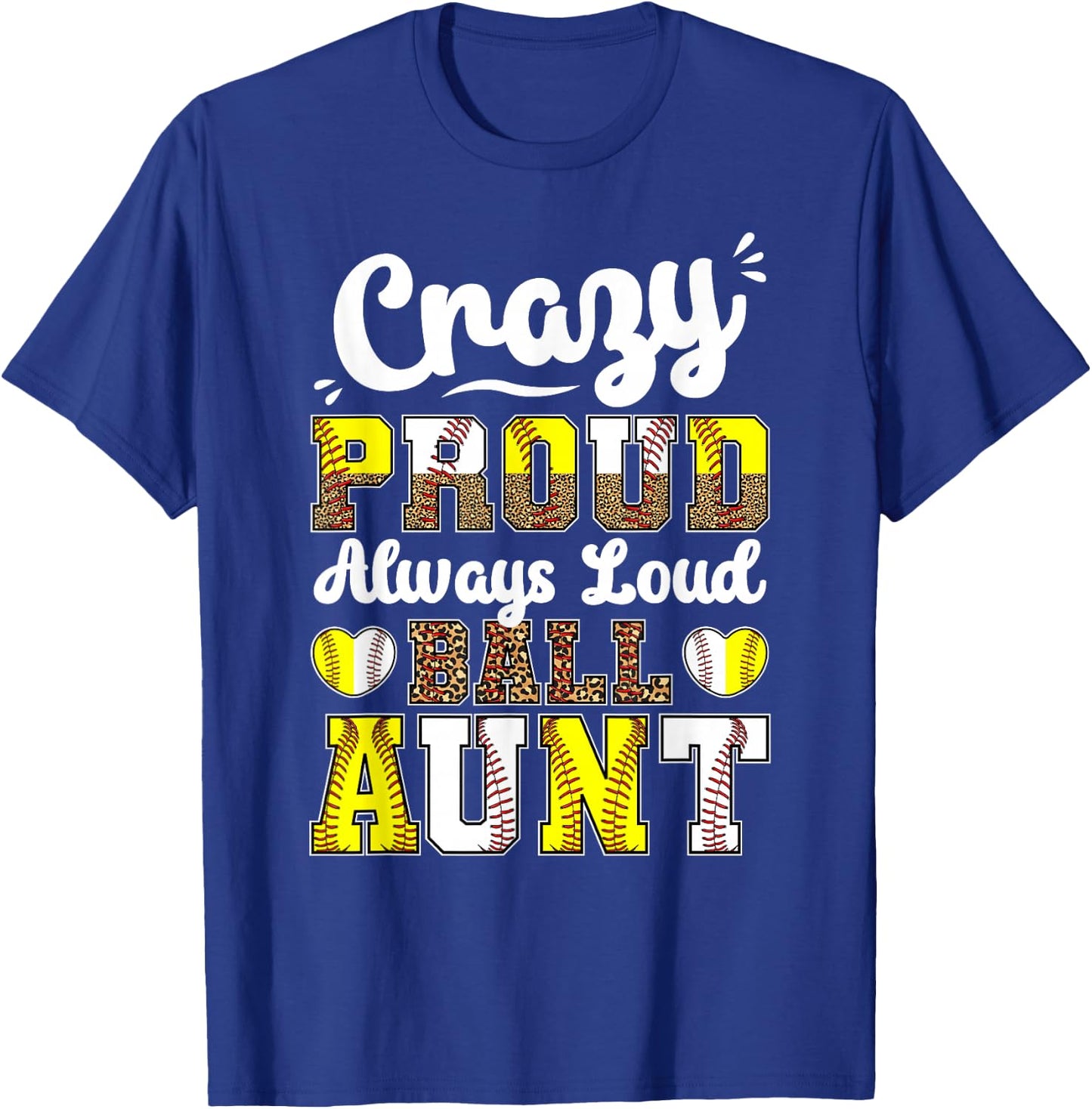 Loud Ball Auntie Softball Baseball Aunt T-Shirt - T-Shirt | Royal