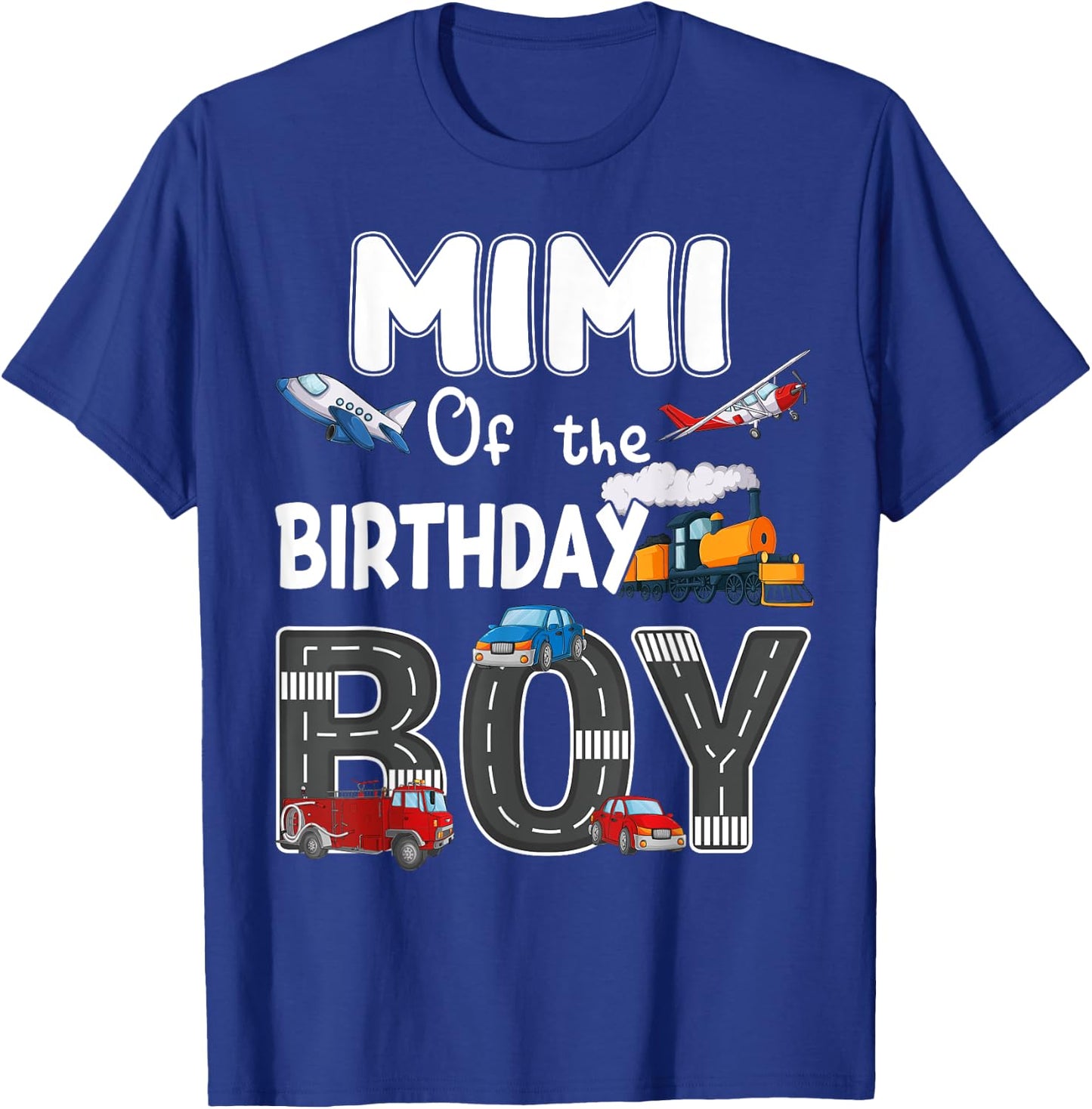 Mimi Of The Birthday Boy Trains Cars Fire Trucks Airplane T-Shirt - T-Shirt | Royal