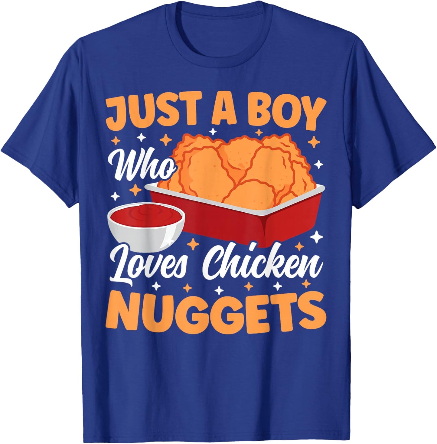 Just A Boy Who Loves Chicken Nuggets Funny Chicken Nuggets T-Shirt - T-Shirt | Royal