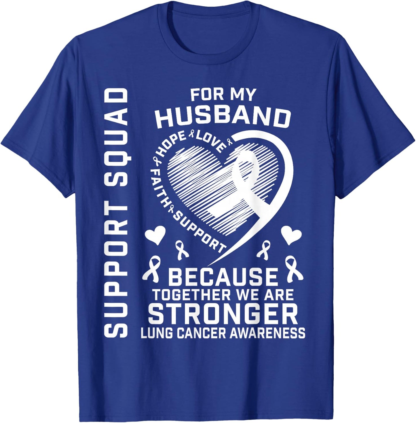 I Wear White Support Husband Lung Cancer Awareness Products T-Shirt - T-Shirt | Royal