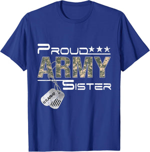 Proud Army Sister Army Graduation Sister US Army Sister Gift T-Shirt - T-Shirt | Royal