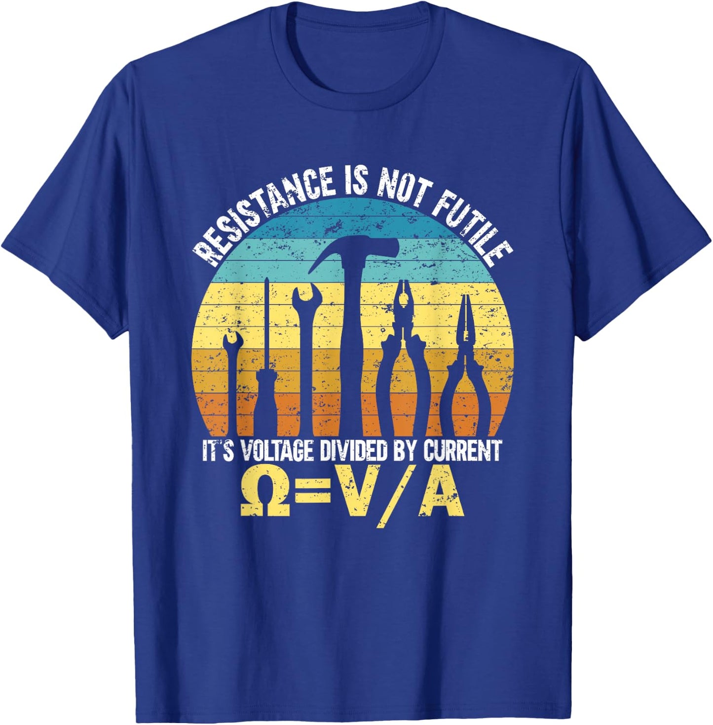Resistance Is Not Futile Funny Electrician T-Shirt - T-Shirt | Royal